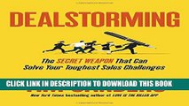 [PDF] Dealstorming: The Secret Weapon That Can Solve Your Toughest Sales Challenges Popular