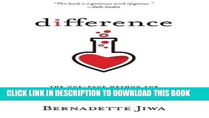 [PDF] Difference: The one-page method for reimagining your business and reinventing your marketing
