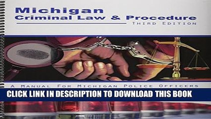 [PDF] Michigan Criminal Law AND Procedure: A Manual for Michigan Police Officers Full Online