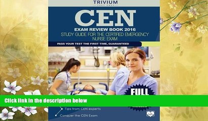 Choose Book CEN Exam Review Book 2016: Study Guide for the Certified Emergency Nurse Exam