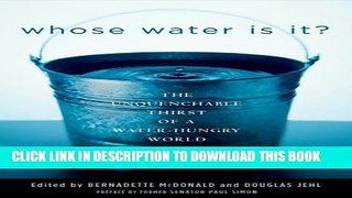 [PDF] Whose Water Is It?: The Unquenchable Thirst of a Water-Hungry World Popular Online