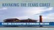[PDF] Kayaking the Texas Coast (Gulf Coast Books, sponsored by Texas A M University-Corpus