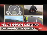 TRIUMPH STREET TWIN – VR ONBOARD COM ALEX BARROS | ACELERADOS