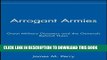 [PDF] Arrogant Armies: Great Military Disasters and the Generals Behind Them Popular Online