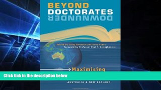 Big Deals  Beyond Doctorates Downunder: Maximising the Impact of Your Doctorate from Australia and