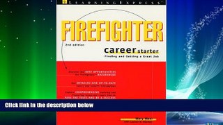 Big Deals  Firefighter Career Starter 2e  Free Full Read Best Seller