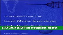 [PDF] An Identification Guide to the Larval Marine Invertebrates of the Pacific Northwest Full
