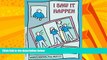 Big Deals  I Saw It Happen: A Child s Workbook About Witnessing Violence  Free Full Read Most Wanted