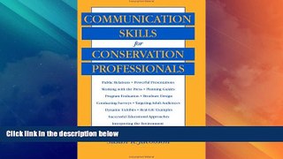 Big Deals  Communication Skills for Conservation Professionals  Free Full Read Most Wanted