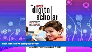 FAVORITE BOOK  The Next Digital Scholar: A Fresh Approach to the Common Core State Standards in