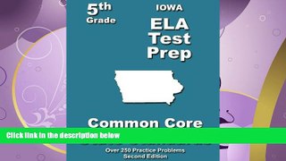 FULL ONLINE  Iowa 5th Grade ELA Test Prep: Common Core Learning Standards