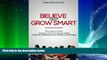 Big Deals  Believe and Grow Smart: 7 Fun, Easy-to-Follow, Classroom Tested, Reading Strategies to