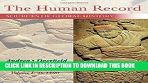 New Book The Human Record: Sources of Global History, Volume I: To 1500