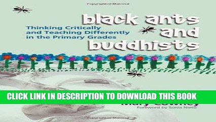 [PDF] Black Ants and Buddhists: Thinking critically and teaching differently in the primary grades
