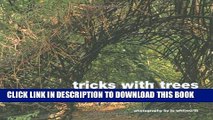 [PDF] Tricks with Trees: Growing, Manipulating and Pruning Full Collection
