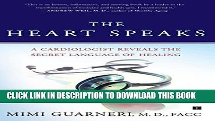 [PDF] The Heart Speaks: A Cardiologist Reveals the Secret Language of Healing Popular Online