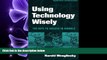 different   Using Technology Wisely: The Keys To Success In Schools (Technology,