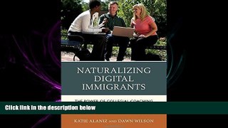 FULL ONLINE  Naturalizing Digital Immigrants: The Power of Collegial Coaching for Technology