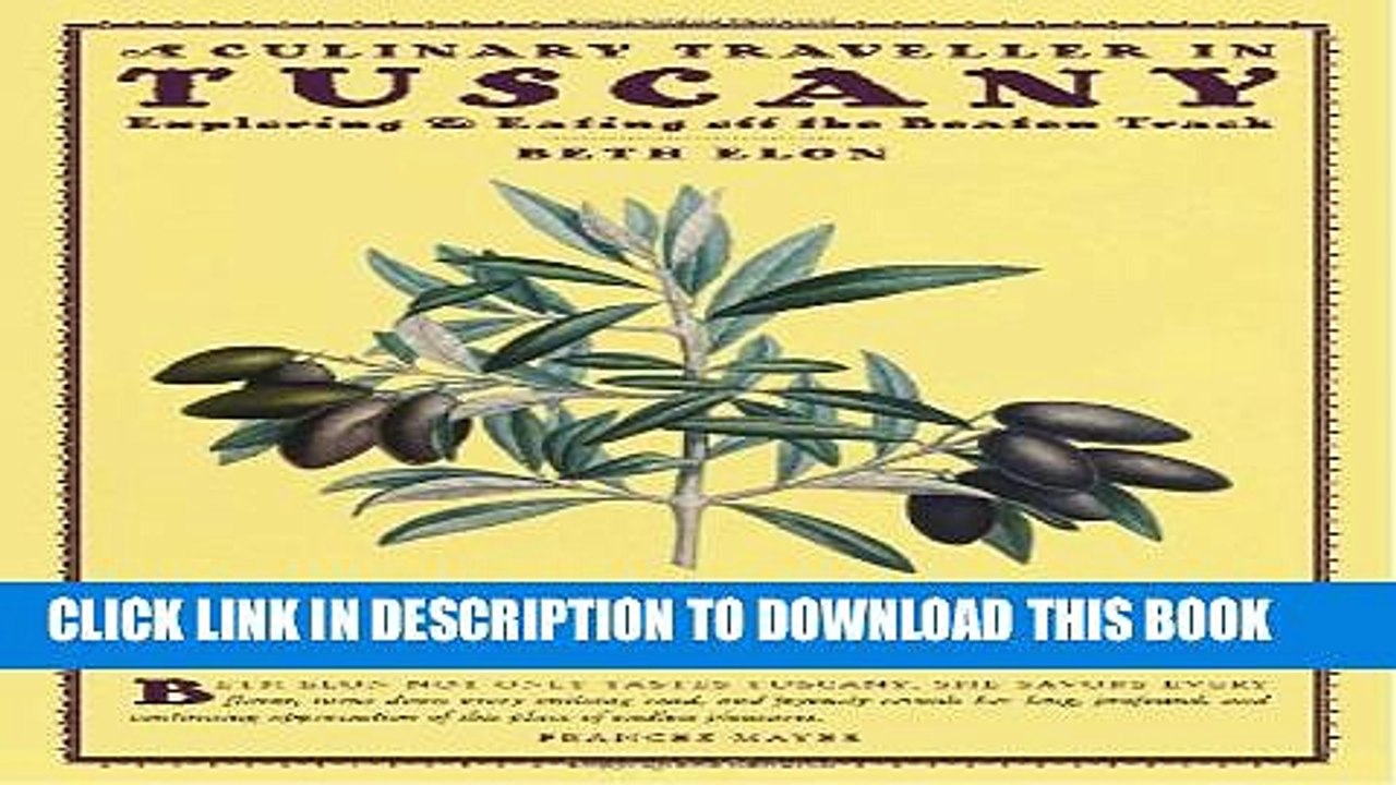 [PDF] A Culinary Traveller in Tuscany: Exploring and Eating off the Beaten Track Popular Online