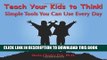 New Book Teach Your Kids to Think!: Simple Tools You Can Use Every Day