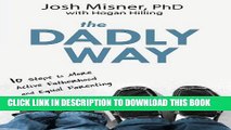 [PDF] The Dadly Way: 10 Steps to More Active Fatherhood and Equal Parenting Full Colection