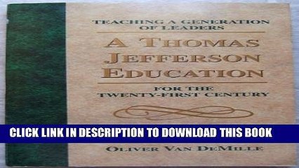 New Book A Thomas Jefferson Education: Teaching a Generation of Leaders for the Twenty-First Century