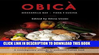 [PDF] Obica: Mozzarella Bar. Pizza e Cucina. The Cookbook Full Online