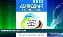 Big Deals  The Common Core Mathematics Standards: Transforming Practice Through Team Leadership