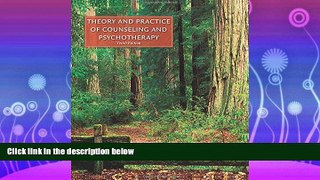 complete  Theory and Practice of Counseling and Psychotherapy