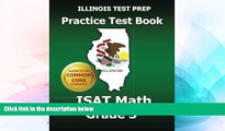 Big Deals  ILLINOIS TEST PREP Practice Test Book ISAT Math Grade 3: Common Core Edition  Best