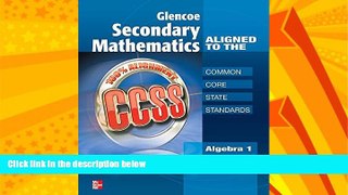 Big Deals  Glencoe Secondary Mathematics to the Common Core State Standards, Algebra 1 (MERRILL