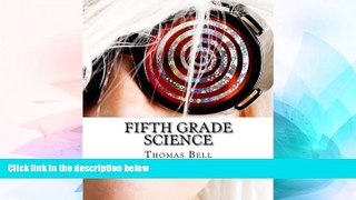 Big Deals  Fifth Grade Science: (For Home School or Extra Practice)  Free Full Read Most Wanted