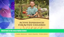 Big Deals  Active Experiences for Active Children: Science (3rd Edition)  Best Seller Books Most