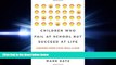 GET PDF  Children Who Fail at School But Succeed at Life: Lessons from Lives Well-Lived