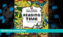 Big Deals  Reading Time - 180 Day Journal: Do-It-Yourself Homeschooling  Best Seller Books Best