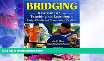 Big Deals  Bridging: Assessment for Teaching and Learning in Early Childhood Classrooms, PreK-3