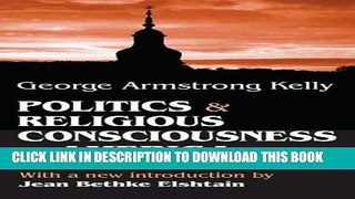 [PDF] Politics and Religious Consciousness in America Full Collection