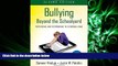 read here  Bullying Beyond the Schoolyard: Preventing and Responding to Cyberbullying
