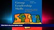 complete  Group Leadership Skills: Interpersonal Process in Group Counseling and Therapy
