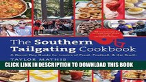 [PDF] The Southern Tailgating Cookbook: A Game-Day Guide for Lovers of Food, Football, and the