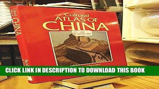 [New] Cultural Atlas of China Exclusive Full Ebook