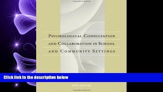 different   Psychological Consultation and Collaboration in School and Community Settings (School