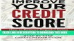 [PDF] Improve Your Credit Score: How to Remove Negative Items from Your Credit Report and Raise