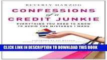 [PDF] Confessions of a Credit Junkie: Everything You Need to Know to Avoid the Mistakes I Made