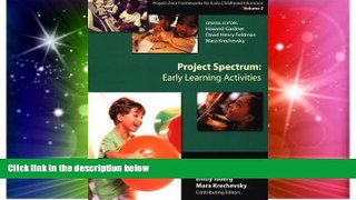 Big Deals  Project Spectrum: Early Learning Activities (Project Zero Frameworks for Early