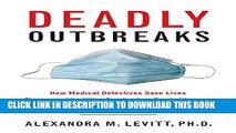 [PDF] Deadly Outbreaks: How Medical Detectives Save Lives Threatened by Killer Pandemics, Exotic