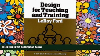 Big Deals  Design for Teaching and Training: A Self-Study Guide to Lesson Planning  Free Full Read