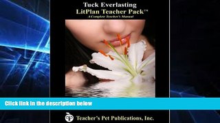 Big Deals  Tuck Everlasting LitPlan - A Novel Unit Teacher Guide With Daily Lesson Plans (LitPlans