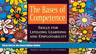 Big Deals  The Bases of Competence: Skills for Lifelong Learning and Employability  Free Full Read