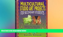 Big Deals  Multicultural Studio Art Projects for Secondary Students: Ready-To-Use Lesson Plans,